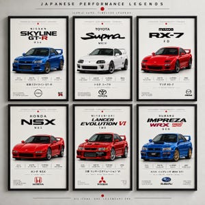May include: A set of six framed posters titled Japanese Performance Legends, featuring illustrations of a blue Nissan Skyline GT-R, white Toyota Supra, red Mazda RX-7, red Honda NSX, red Mitsubishi Lancer Evolution VI, and blue Subaru Impreza WRX STI.