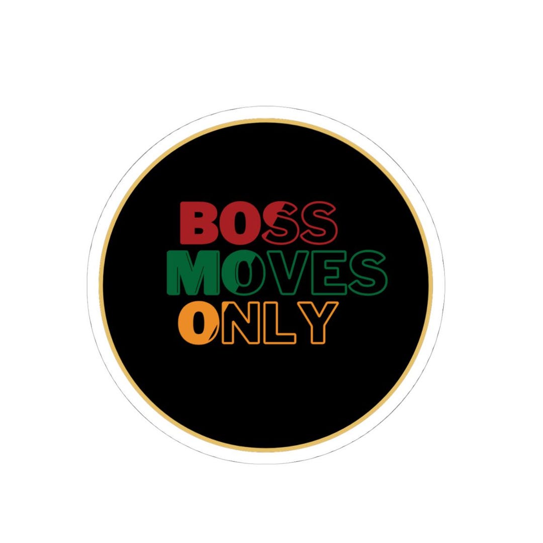 Boss Moves Only Sticker: Motivational Vinyl Decal - Etsy