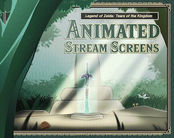 Animated Stream Screens for Tears of the Kingdom / The Legend of Zelda / 4 Animated Screens, 1 Static Screen, Assets for Twitch and Youtube