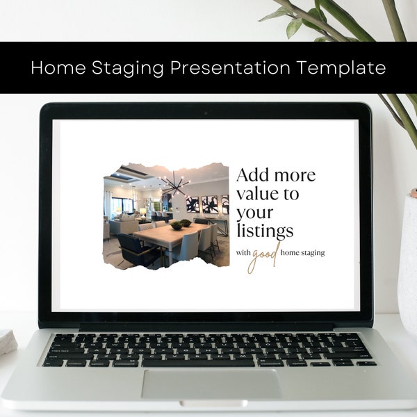 Powerpoint Presentation: Add More Value to Your Listings with Good Home Staging | Selling Tool for Stagers | Over 50 Slides | Edit in Canva