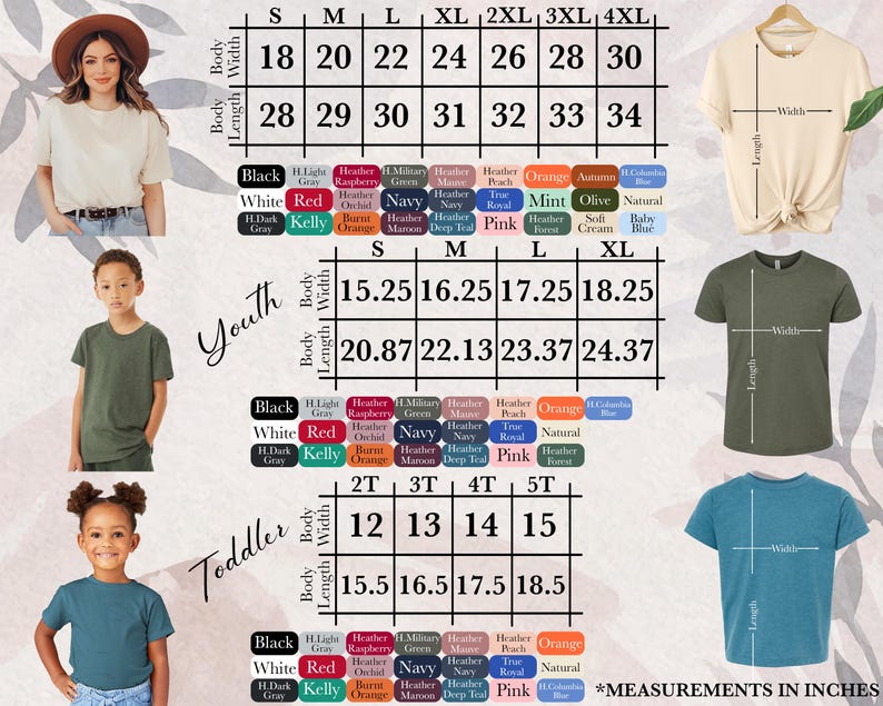 May include: Image featuring a size chart for t-shirts, with measurements in inches. The chart includes sizes for adults, youth, and toddlers, along with a color palette. The image also shows examples of the t-shirts in different colors and styles.