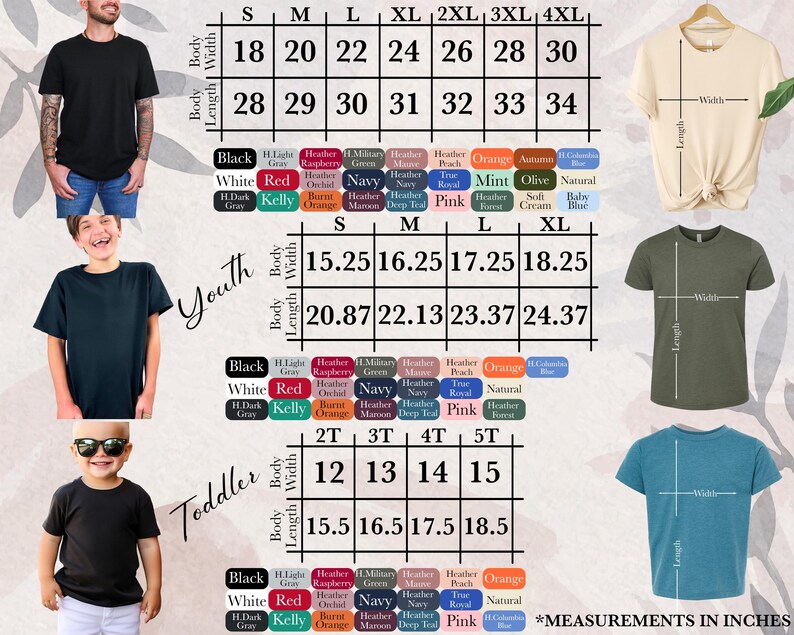 May include: Image showing a size chart for t-shirts, with measurements in inches. The chart includes sizes for adults, youth, and toddlers, along with color options. The image also features examples of t-shirts in various colors.