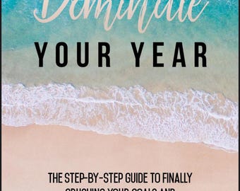 Goal Setting Workbook Printable | Dominate Your Year Planner | Personal Growth & Success Digital Download