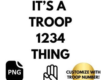 It's a Troop Thing Customized PNG