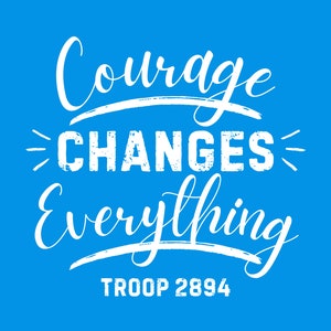 Customized Courage Changes Everything