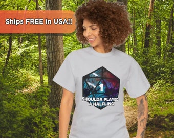 Natural One: Shoulda played a halfling - Funny RPG Unisex Heavy Cotton Tee