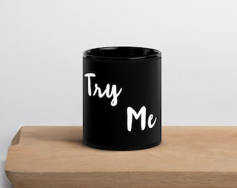 Afirmaciones de autocuidado - Pruébame - Taza moderna en blanco y negro