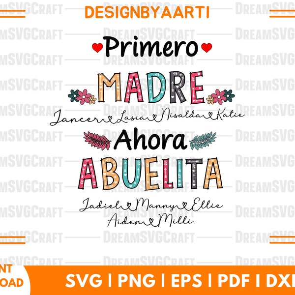 Primero Madre Ahora Abuelita svg, Abuela Png Sublimazione, Abuela Floral Png, Abuela Design Png, Nonna messicana png, Design Png spagnolo