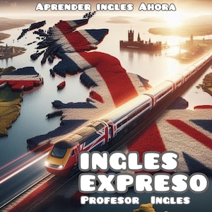 May include: A red, white and blue train with the words "INGLES EXPRESO" and "PROFESOR INGLES" on the side, travelling over a map of the United Kingdom.