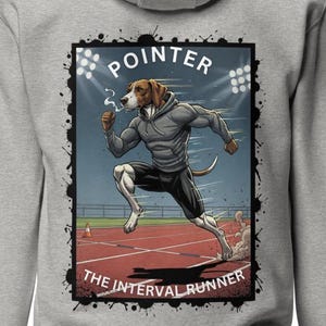 May include: A grey hooded sweatshirt with a cartoon image of a dog running on a track. The dog is wearing athletic clothing, with the words "POINTER" and "THE INTERVAL RUNNER" above and below the illustration.