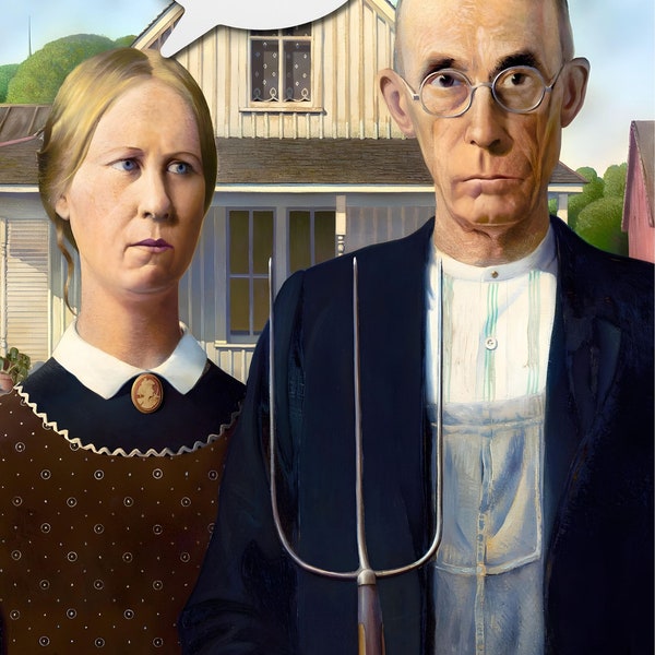 Grant Wood's American Gothic (1930) famous painting. Wall art | Pop calture | Painting with a twist | Office | Decor | Gift idea | Digital