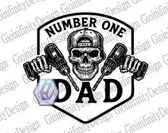 Number One Dad Skull Drill Design: Father's Day SVG PNG