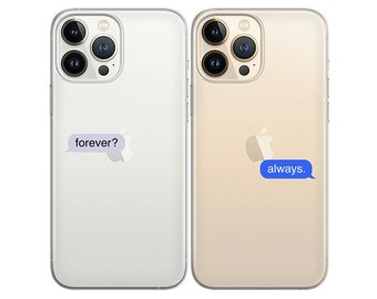 Forever and Always 14 Pro Max Clear Phone Cases iPhone 15 Plus 13 Mini 12 Funny Set for Couples Friends 11 XR XS SE 8 7 Bff Matching Gifts