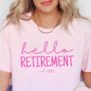 Hello Retirement T-Shirt: 2025 Retiree Gift