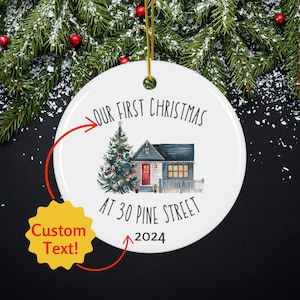 Custom New Home Ornament for Housewarming Gift Xmas Present Personalized Christmas Tree Decoration Customized First Christmas in New Home