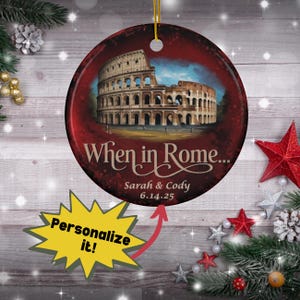 When in Rome Colosseum Ornament for Italy Lover Christmas Decor for Rome Travel Custom Italy Trip Memento for Italian Sightseeing Keepsake