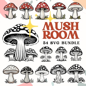 Mushroom SVG Bundle, 54 Mushroom Cut Files for Cricut, Vector Fungi Clipart for Crafting and Cutting, Mushroom PNG Files for Commercial Use