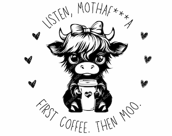 Funny Highland Cow Coffee SVG PNG, Laser Cut File (Digital Download)