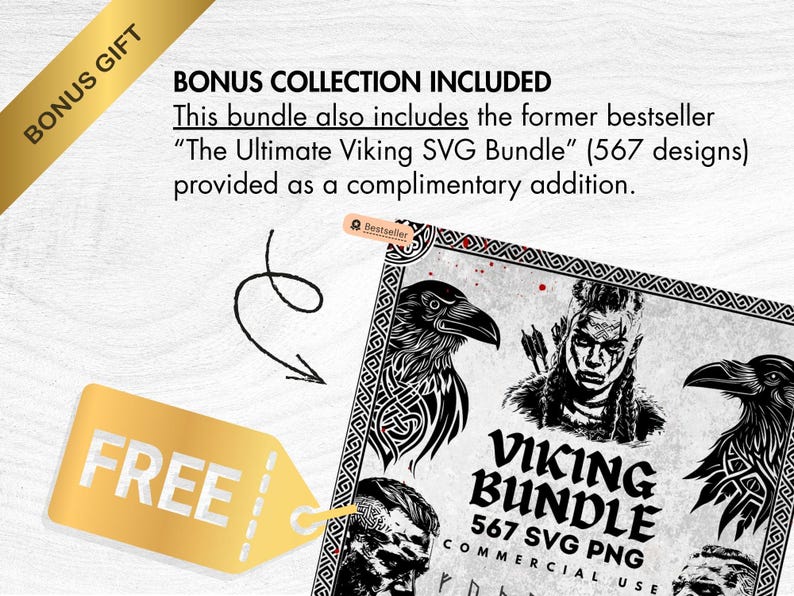 May include: A digital Viking Bundle graphic with raven and warrior illustrations. The bundle includes 567 SVG and PNG files for commercial use. The image also includes the text "BONUS GIFT" and "FREE".