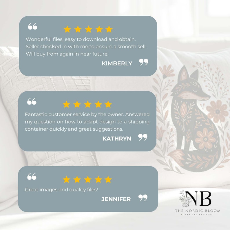 May include: Image featuring customer reviews with five-star ratings. The reviews praise the quality of the files, customer service, and ease of download. A decorative pillow with a fox design is in the background. The Nordic Bloom logo is in the bottom right.
