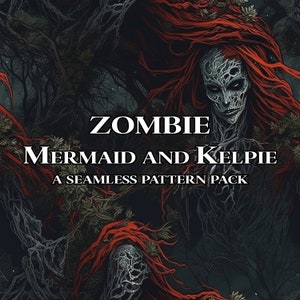 Peut inclure: Illustration numérique d'une sirène zombie et d'une kelpie aux cheveux roux sur fond de forêt sombre. Le texte "Zombie Mermaid and Kelpie" et "A Seamless Pattern Pack" est affiché sur l'image.