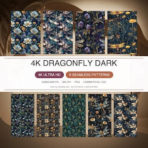 May include: A digital collection of nine seamless patterns titled 4K DRAGONFLY DARK. The designs feature dark backgrounds with various floral motifs, foliage, and dragonflies in shades of blue, yellow, purple, and green. Includes 4K resolution.