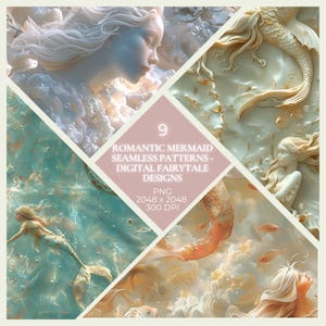 May include: Digital fairytale designs featuring romantic mermaid seamless patterns. The image showcases various artistic renderings of mermaids in a soft, pastel color palette. The image includes the text "9 ROMANTIC MERMAID SEAMLESS PATTERNS - DIGITAL FAIRYTALE DESIGNS".