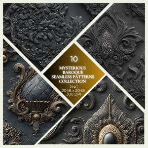 May include: A collection of ten mysterious baroque seamless patterns. The image features ornate, dark gray and gold designs with intricate details. The text on the image reads "Mysterious Baroque Seamless Patterns Collection" and includes the file type and resolution.