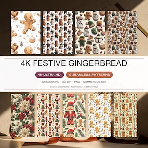 Può includere: Una collezione digitale di nove motivi senza cuciture con figure festive di pan di zenzero, schiaccianoci, stelle di Natale e motivi natalizi. Il testo recita 4K FESTIVE GINGERBREAD, 4K ULTRA HD, 9 SEAMLESS PATTERNS, 4096X4096 PX, 300 DPI, PNG, COMMERCIAL USE, DIGITAL DOWNLOAD - NO PHYSICAL ITEM SHIPPED.