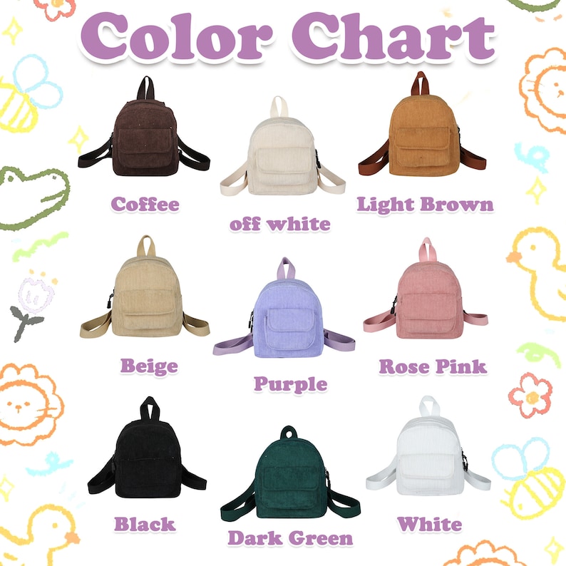 May include: Color chart showing ten different colors of small corduroy backpacks. The colors are coffee, light brown, off white, beige, purple, rose pink, black, white, and dark green.