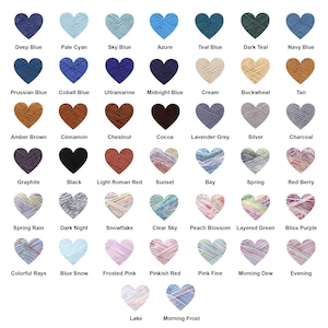 May include: A chart of 28 different colors of yarn in the shape of hearts. The yarn colors include deep blue, pale cyan, sky blue, azure, teal blue, dark teal, navy blue, Prussian blue, cobalt blue, ultramarine, midnight blue, cream, buckwheat, tan, amber brown, cinnamon, chestnut, cocoa, lavender grey, silver, charcoal, graphite, black, light roman red, sunset, bay, spring, red berry, spring rain, dark night, snowflake, clear sky, peach blossom, layered green, bliss purple, colorful rays, blue snow, frosted pink, pinkish red, pink fine, morning dew, evening, lake, and morning frost.