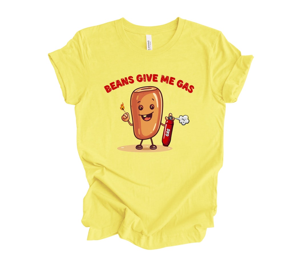 Beans Give Me Gas Funny Tshirt Worlds Best Farter Fart Humor Tshirt Hilarious Joke Tshirt