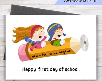 Happy First Day of School Card, Printable Back to School Card, New Adventure Begins, Teacher to Student Greetings, Instant Download PDF