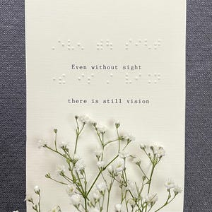 Braille embossed print, even without sight there is still vision, tactile artwork, typography