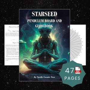 May include: A digital download guidebook and pendulum board for starseed energy work. The cover features a green alien with large eyes, sitting in a meditative pose. The title "STARSEED PENDULUM BOARD AND GUIDEBOOK" is written in white text. The text "By Nordic Cosmic Tree" is written in white text at the bottom of the cover. The guidebook is 47 pages long.