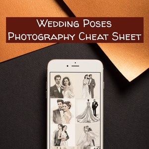 Capturing the Perfect Moments: A Wedding Photography Pose Cheat Sheet
