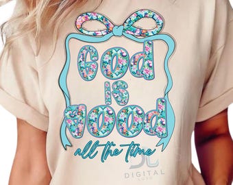 God Is Good PNG: Coquette Floral Christian Bible Verse (Digital Download