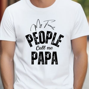 Papa Shirt Sprüche, Opa Shirt, lustiges Papa Shirt, Geschenk für Opa, Vatertag, lustiges Shirt für Opa, meine Lieblingsmenschen nennen mich Papa