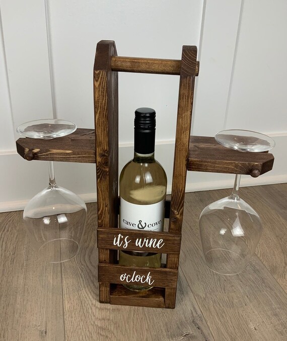 Wood Wine Bottle Wine Glass Carrier Wine Tote Wine O Clock Wine Glass Holder Wine Gift Etsy