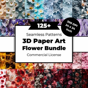 125+ 3D Paper Art Flower Bundle | Seamless Repeating Patterns | 300dpi | 24 x 24 inch | 7200 x 7200 px | Instant Digital Download