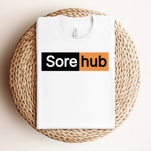 Sorehub Shirt, Funny Workout T-Shirt, Humorous Gym TShirt, Funny Fitness T Shirt