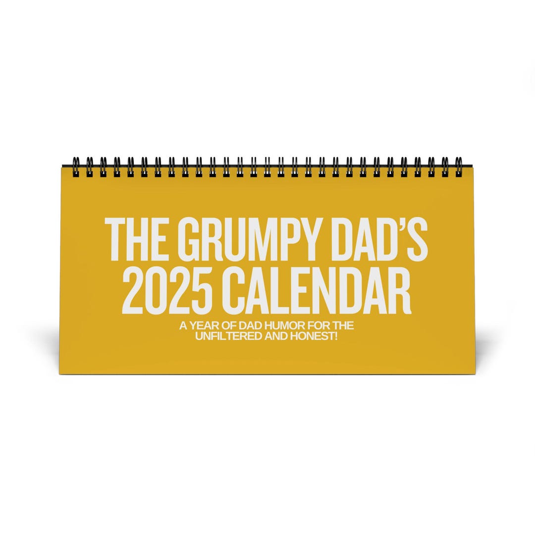 Grumpy Dads 2025 Calendar Funny 2025 Calendar Dad Gifts Christmas Gifts