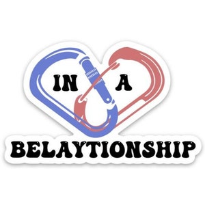 Belaytionship/Relationship Sticker | Waterproof & Glossy | Hydroflask, Laptop, Gear Decal | Climber Gift | Bouldering, Adventure, Nature