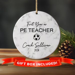 PE Teacher Ornament, PE Teacher Gift, PE Teacher Christmas Ornament, Gift for pe Teacher, New Teacher Ornament, Coworker Teacher Gift