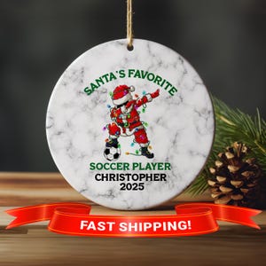 Soccer Ornament, Personalized Santas Favorite Soccer Player Christmas Ornament for Boy or Girl