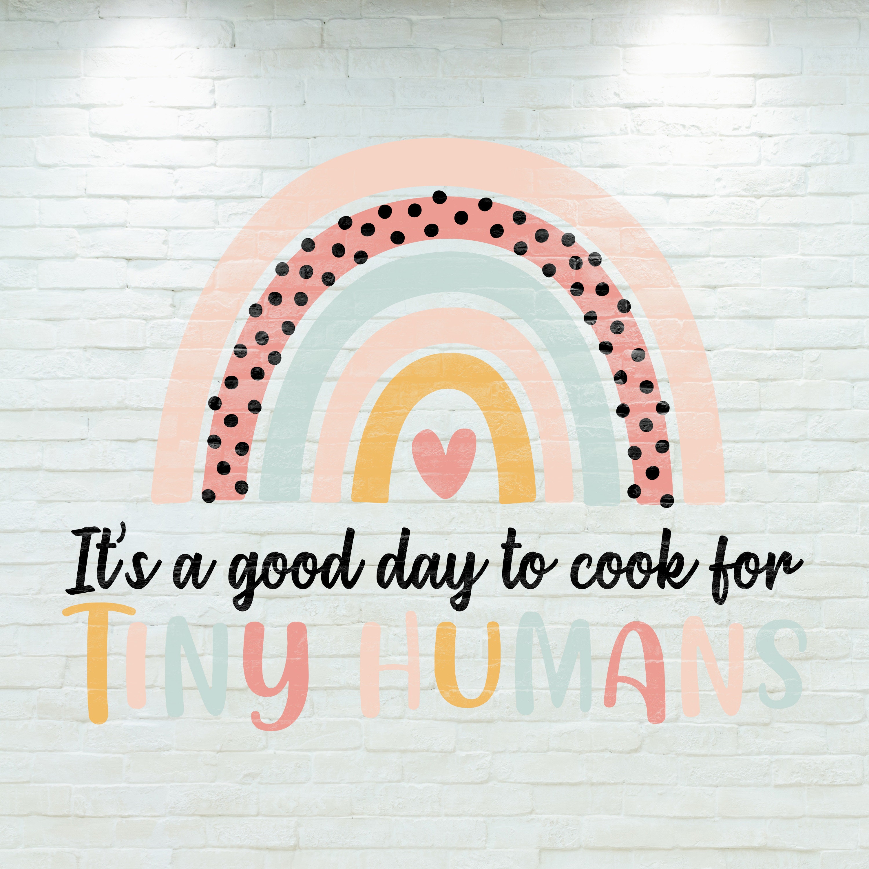 It's a Good Day to Cook For Tiny Humans SVG