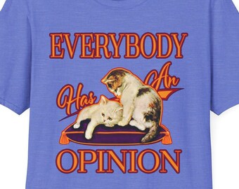 Funny Opinions shirt, People Opinions Shirt, Cute Graphic Tee, Trendy Tees, Retro Tshirts, Sarcastic Shirts, Kitten Shirts, Vintage style