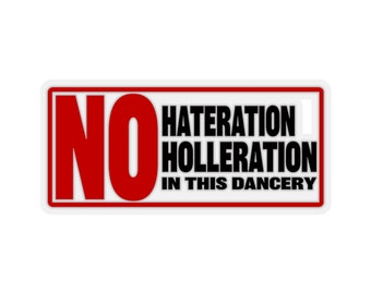 No Hateration Holleration in this Dancery kiss-cut sticker, Mary J Blige Sticker, Hip Hop Sticker