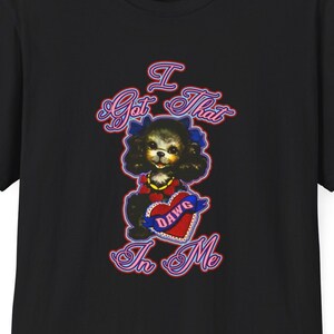 I Got That Dawg In Me Shirt, Puppy Tee, Y2K Meme Sweatshirt, Dank Meme Tee, Humorous Shirt, I Got That Dog In Me TShirt, Funny Tee