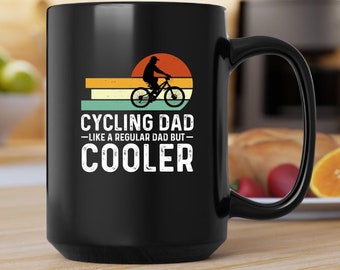 Cycling Dad Like A Regular Dad But Cooler Mug, Cycling Dad Coffee and Tea Gift Mug, Cycling Dad Gift, Cycling Dad Gift Mug, Fathers Day